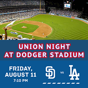 Union Night at Dodger Stadium – Aug. 5, 2022 – Local 12
